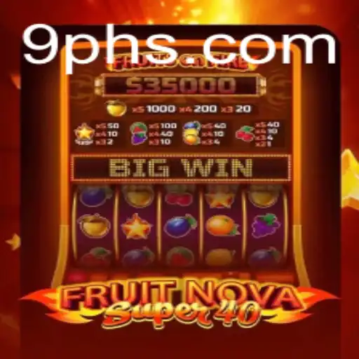 Explore the Thrilling World of FruitNovaSuper40: A Comprehensive Overview