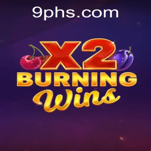 Exploring the Game: BurningWinsX2 and the Strategic Approach with 9ph