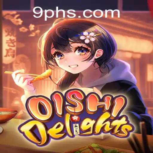 Explore the World of OishiDelights: A Captivating New Game with 9ph Intrigue