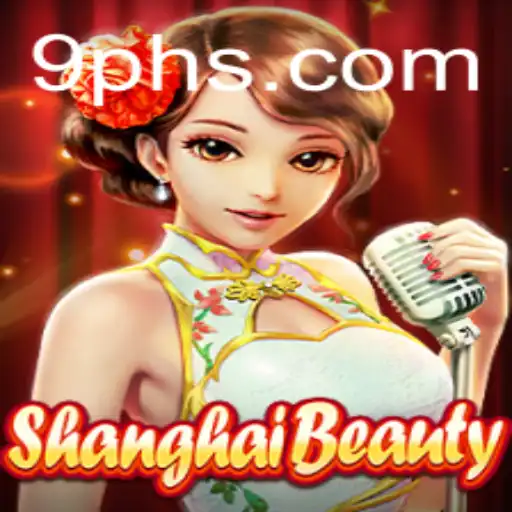 Exploring ShanghaiBeauty: A Mesmerizing Gaming Experience with 9ph